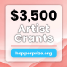 $3,500 & $1,000 Artist Grants